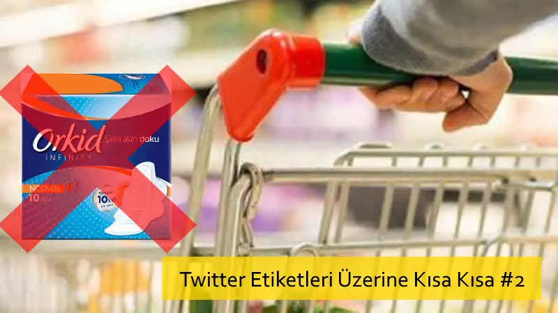 You are currently viewing Twitter Etiketleri Üzerine Kısa Kısa #2