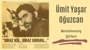 Read more about the article Ümit Yaşar Oğuzcan’ın Bestelenmiş Şiirleri