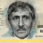 Abdurrahim Karakoç’un Bestelenmiş Şiirleri