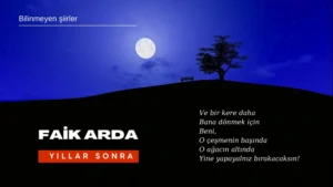 Read more about the article Bilinmeyen Åžiirler: Faik Arda – YÄ±llar Sonra